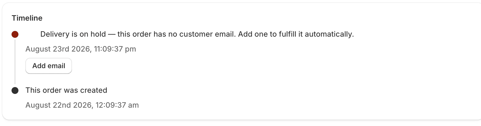 The order timeline showing the email-missing error event with its Add email action button