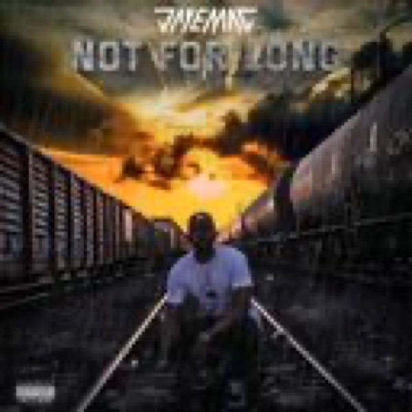Not For Long album artwork